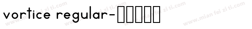 vortice regular字体转换